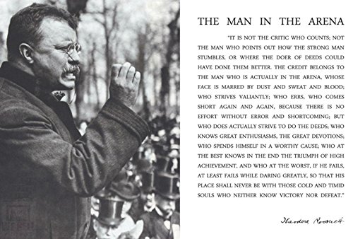 Theodore Roosevelt the Man in the Arena Speech