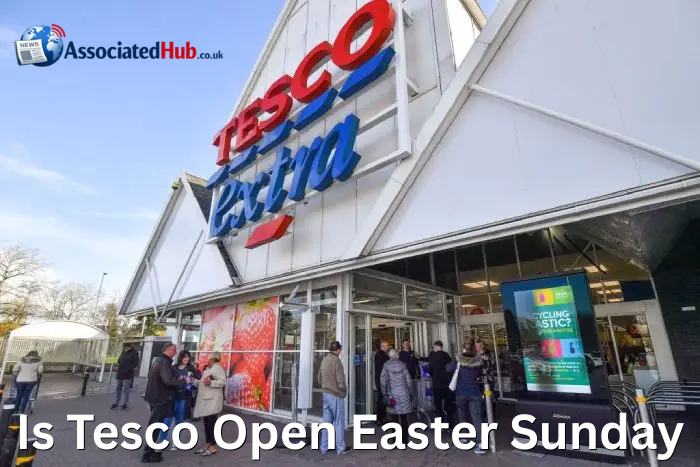 Is Tesco Open Today Easter Sunday
