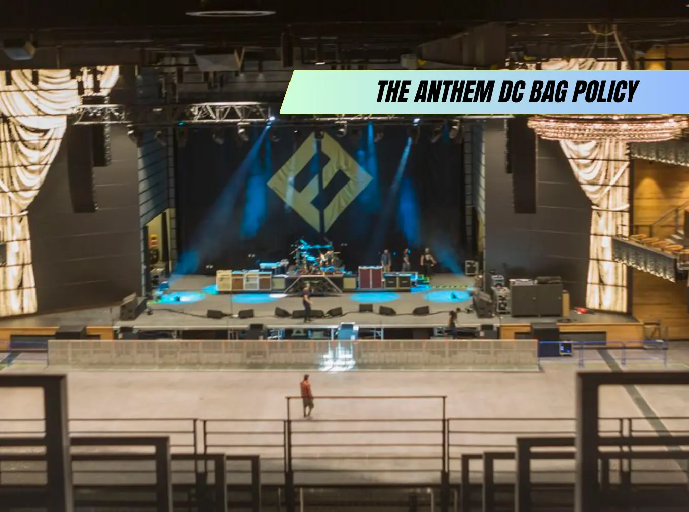 The Anthem Dc Bag Policy