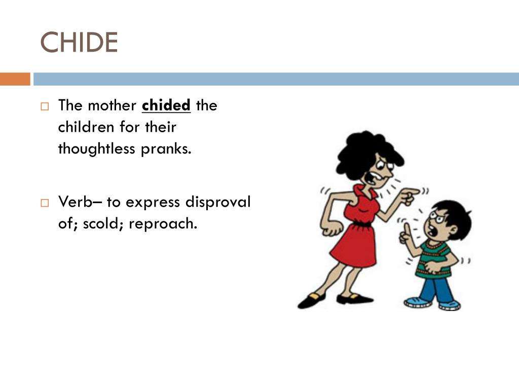 What Does Chide Mean