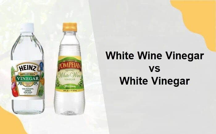White Wine Vinegar and White Vinegar